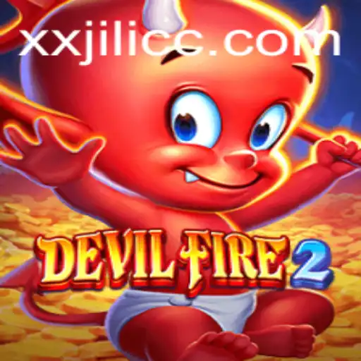 Exploring the Thrilling World of DevilFire2: A New Gaming Sensation