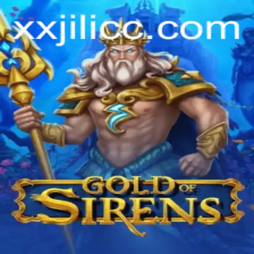GoldofSirens: Dive into the Enchanting World of XXJILI